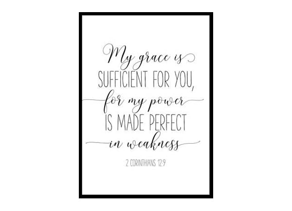 "My Grace Is Sufficient For You, 2 Corinthians 12:9" Bible Verse Poster Print