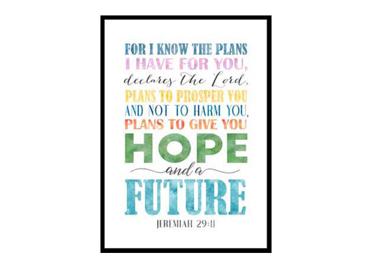 "For I Know The Plans I Have For You, Jeremiah 29:11" Bible Verse Poster Print