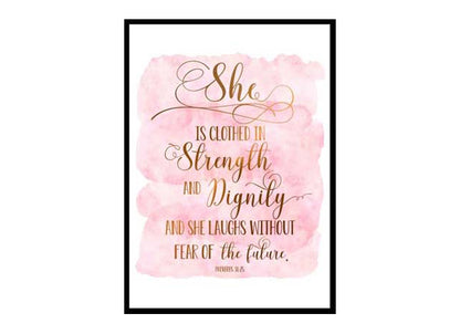 "She Is Clothed In Strength And Dignity, Proverbs 31:25" Bible Verse Poster Print