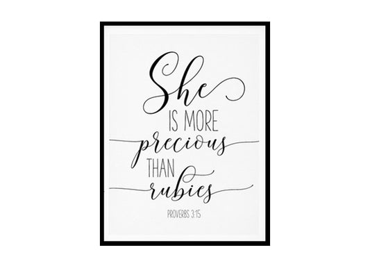"She Is More Precious Than Rubies, Proverbs 3:15" Bible Verse Poster Print