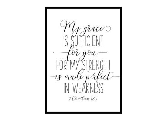 "My Grace is Sufficient for You, 2 Corinthians 12:9" Bible Verse Poster Print