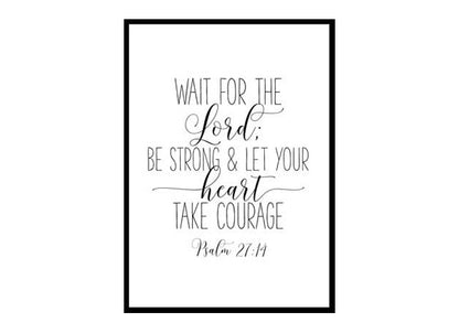 "Wait for the Lord Psalm 27:14" Bible Verse Poster Print