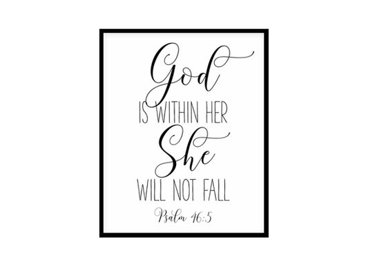 "God Is Within Her She Will Not Fall, Psalm 46:5" Bible Verse Poster Print