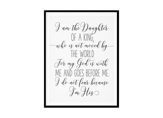 "I Am The Daughter Of A King" Bible Verse Poster Print