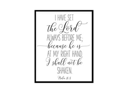 "I Have Set The Lord Always Before Me, Psalm 16:8" Bible Verse Poster Print
