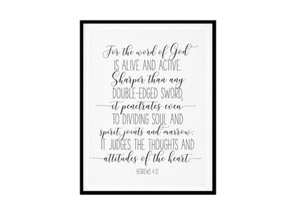 "For The World Of God Is Alive And Active, Hebrews 4:12" Bible Verse Poster Print