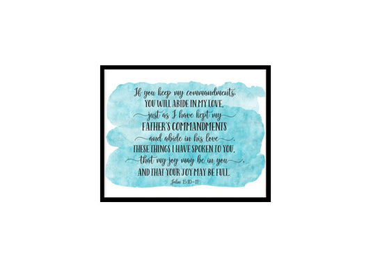 "Love One Another , John 15:10-11" Bible Verse Poster Print