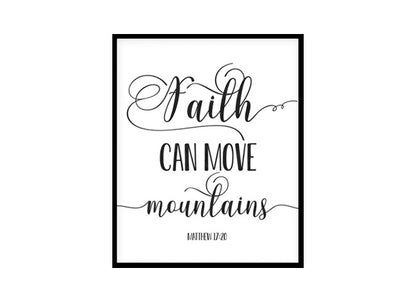 "Faith Can Move Mountains, Matthew 17:20" Bible Verse Poster Print