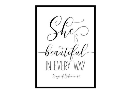 "She Is Beautiful, Songs Of Solomon 4:7" Bible Verse Poster Print