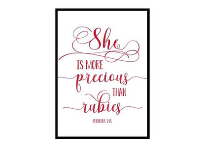 "She Is More Precious Than Rubies, Proverbs 3:15" Bible Verse Poster Print