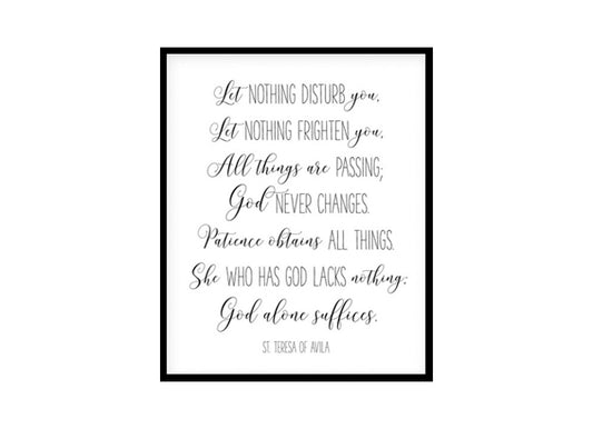"Let Nothing Disturb You" Bible Verse Poster Print