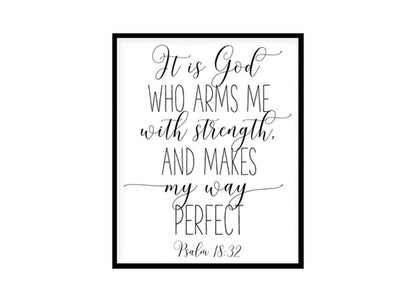 "It Is God Who Arms Me With Strength, Psalm 18 32" Bible Verse Poster Print
