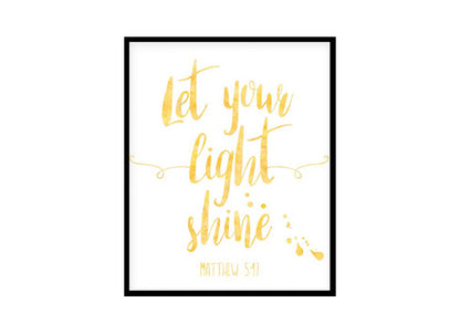 "Let Your Light Shine, Matthew 5:17" Bible Verse Poster Print