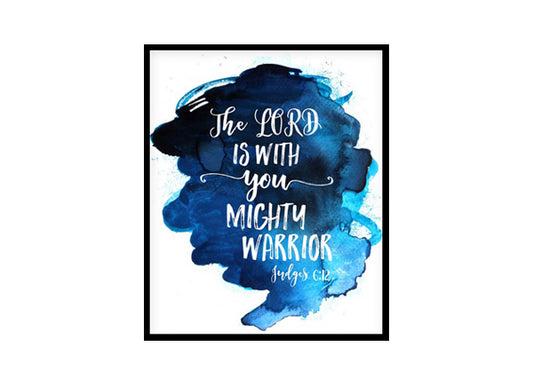 "The Lord Is With You Mighty Warrior, Judges 6:12" Bible Verse Poster Print