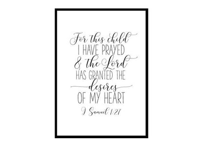 "For This Child I Have Prayed, 1 SAMUEL 1:27" Bible Verse Poster Print