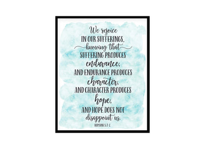 "We Rejoice In Our Sufferings, Romans 5" Bible Verse Poster Print