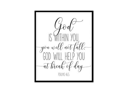 "God Is Within You, You Will Not Fall, Proverbs 46:5" Bible Verse Poster Print