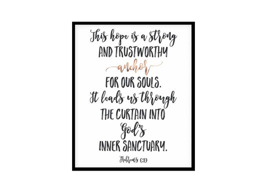 "This Hope Is A Strong And Trustworthy Anchor, Hebrews 6:19" Bible Verse Poster Print