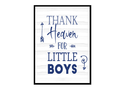 "Thank Heaven For Little Boys" Boys Nursery Poster Print