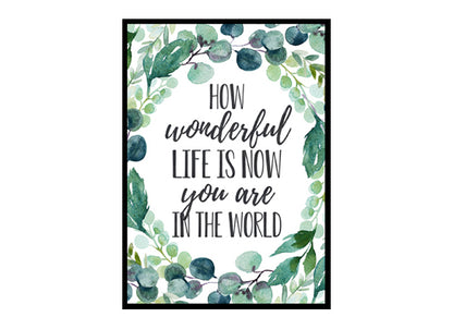 "How Wonderful Life Is Now You're In The World" Boys Nursery Poster Print