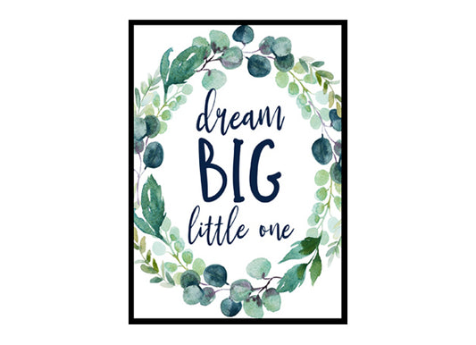 "Dream Big Little One" Boys Nursery Poster Print