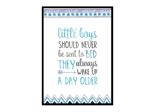 "Little Boys Should Never Be Sent to Bed" Boys Nursery Poster Print