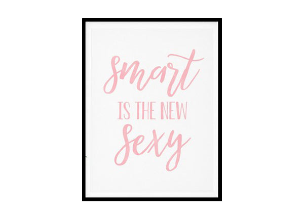 "Smart is the New Sexy" Girls Quote Poster Print