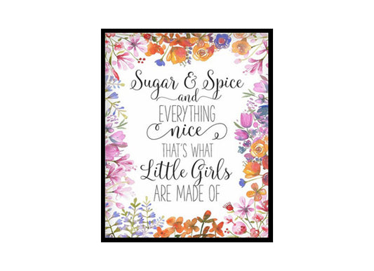 "Sugar And Spice And Everything Nice" Girls Room Poster Print