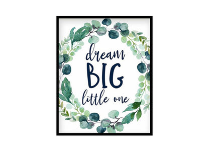"Dream Big Little One" Girls Room Poster Print