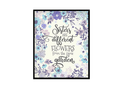 "Sisters Are Different Flowers" Girls Room Poster Print