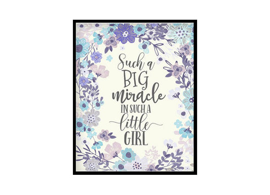 "Such A Big Miracle In Such A Little Girl" Girls Room Poster Print