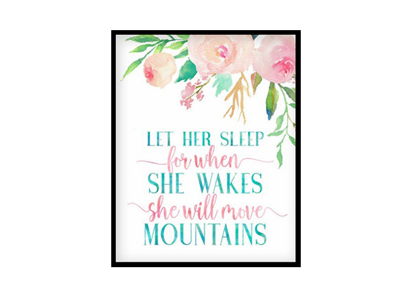 "Let her Sleep For When She Wakes" Girls Room Poster Print