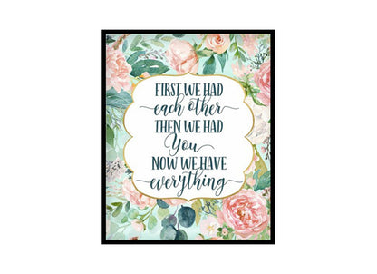 "First We Had Each Othe" Girls Room Poster Print