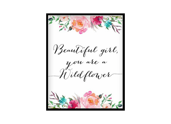 "Beautiful Girl, You Are A Wildflower" Girls Room Poster Print