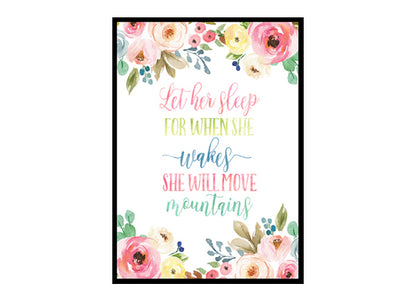 "Let Her Sleep For When She Wakes She Will Move Mountains" Girls Room Poster Print