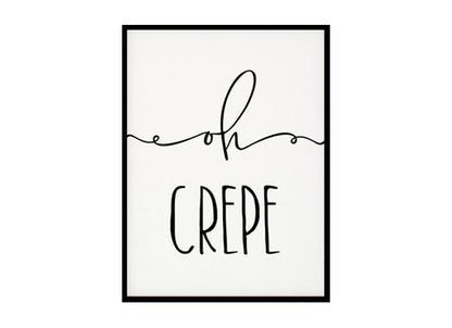 "Oh Crepe" Kitchen Wall Art Poster Print