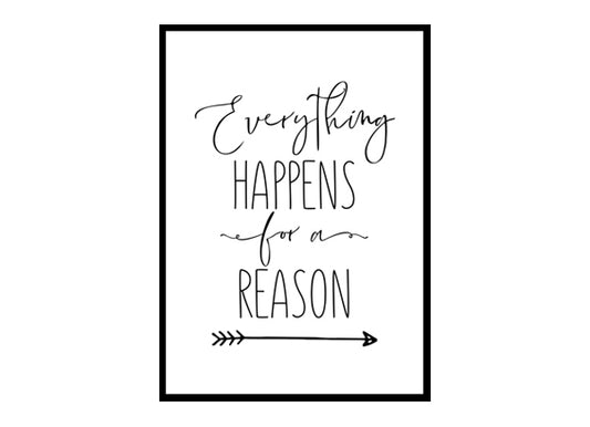 "Everything Happens For A Reason" Motivational Quote Poster Print
