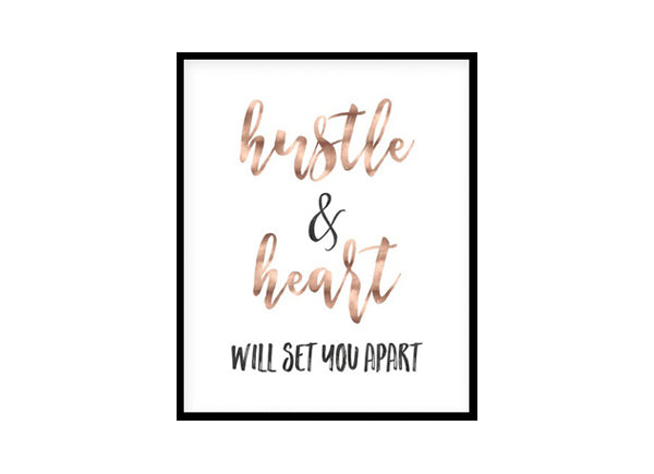 "Hustle and Heart Will Set You Apart" Motivational Quote Poster Print