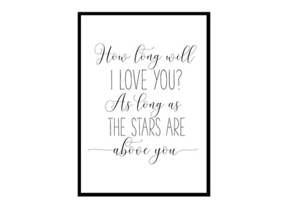 "How Long Will I Love You" Motivational Quote Poster Print
