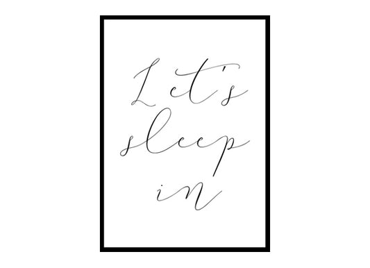 "Let's Sleep" Motivational Quote Poster Print