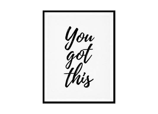 "You Got This" Motivational Quote Poster Print