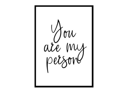 "Youre My Person" Motivational Quote Poster Print