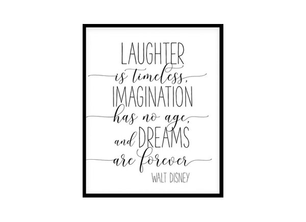 "Laughter Is Timeless Imagination Has No Age" Childrens Nursery Room Poster Print
