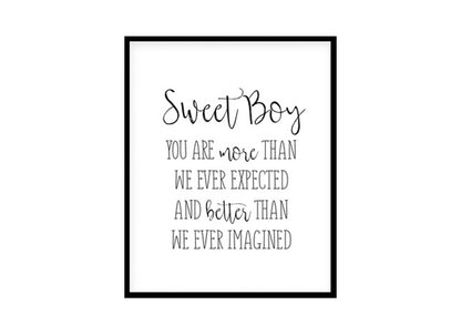 "Sweet Boy You Are More Than Ever Expected " Childrens Nursery Room Poster Print
