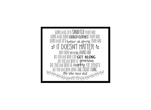 "Some Kids Are Smarter Than You,Be The Nice Kid" Childrens Nursery Room Poster Print