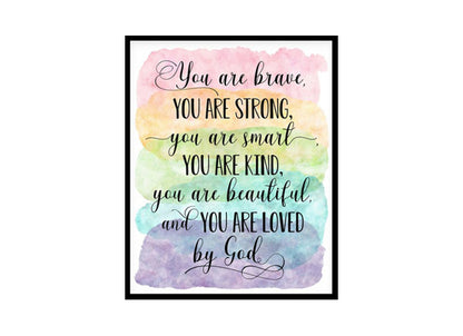 "You Are Brave, You Are Strong, You Are Loved By God" Childrens Nursery Room Poster Print