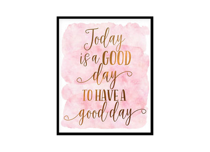 "Today Is A Good Day For A Good Day" Childrens Nursery Room Poster Print