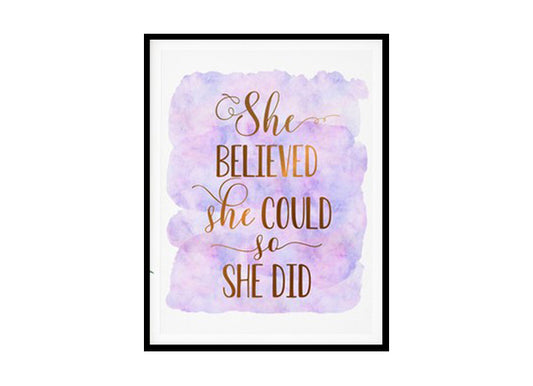 "She Believed She Could So She Did" Childrens Nursery Room Poster Print
