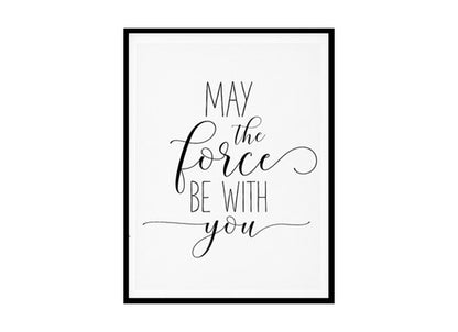 "May The Force Be With You" Childrens Nursery Room Poster Print