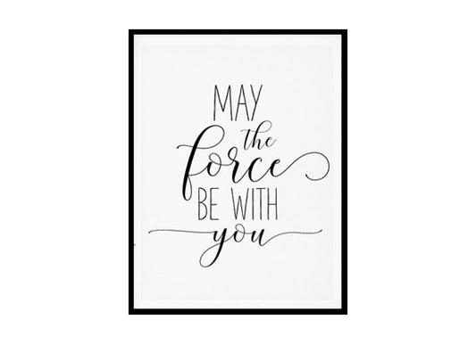 "May The Force Be With You" Childrens Nursery Room Poster Print